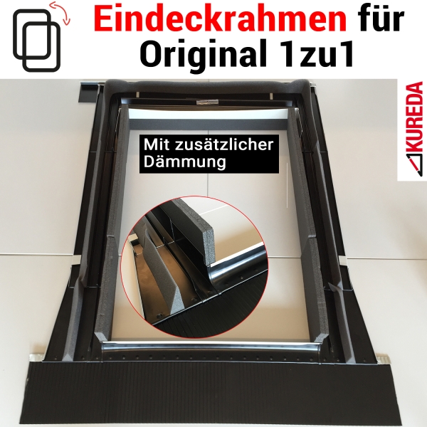 Eindeckrahmen Dämmung für 1zu1 VELUX: VL, VU, VKU, VK (AED-A)